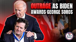 OUTRAGE AS JOE BIDEN GAVE NATION'S HIGHEST AWARD TO GEORGE SOROS DESPITE ANTI-AMERICAN RHETORIC