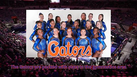 The Florida Gators women's gymnastics team are very packed with stars