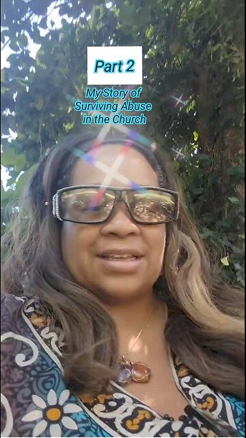 Part 2, My Story of Surviving Abuse in the Church