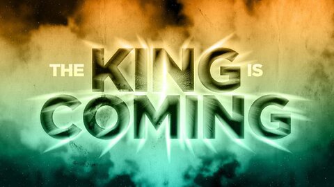 The King is Coming! | Pastor Timothy James Ferrill