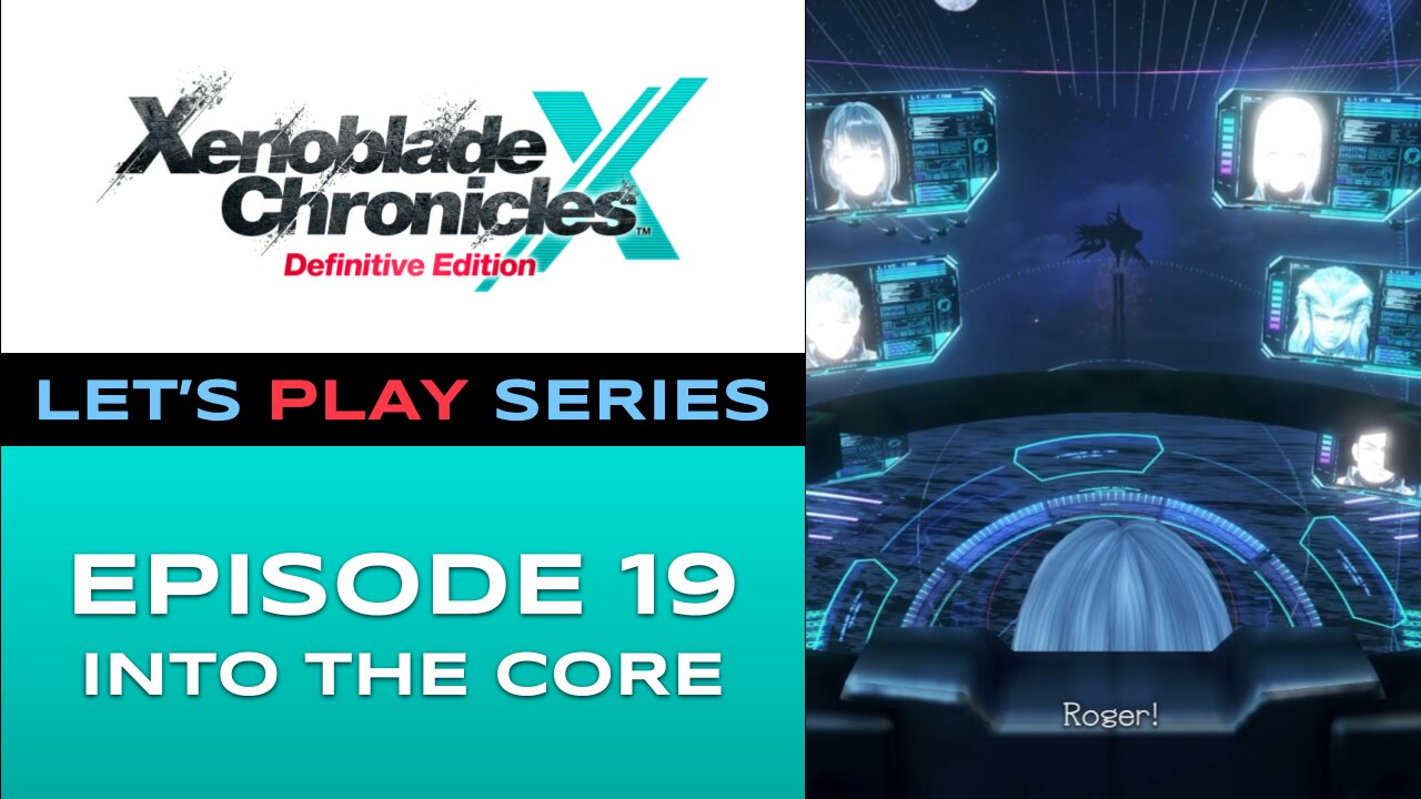 Xenoblade Chronicles X (Switch) - Episode 19 - Let’s Play Series - Full Gameplay
