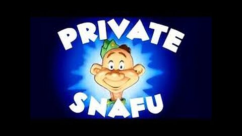 It’s Murder She Says, 1945 – Private Snafu