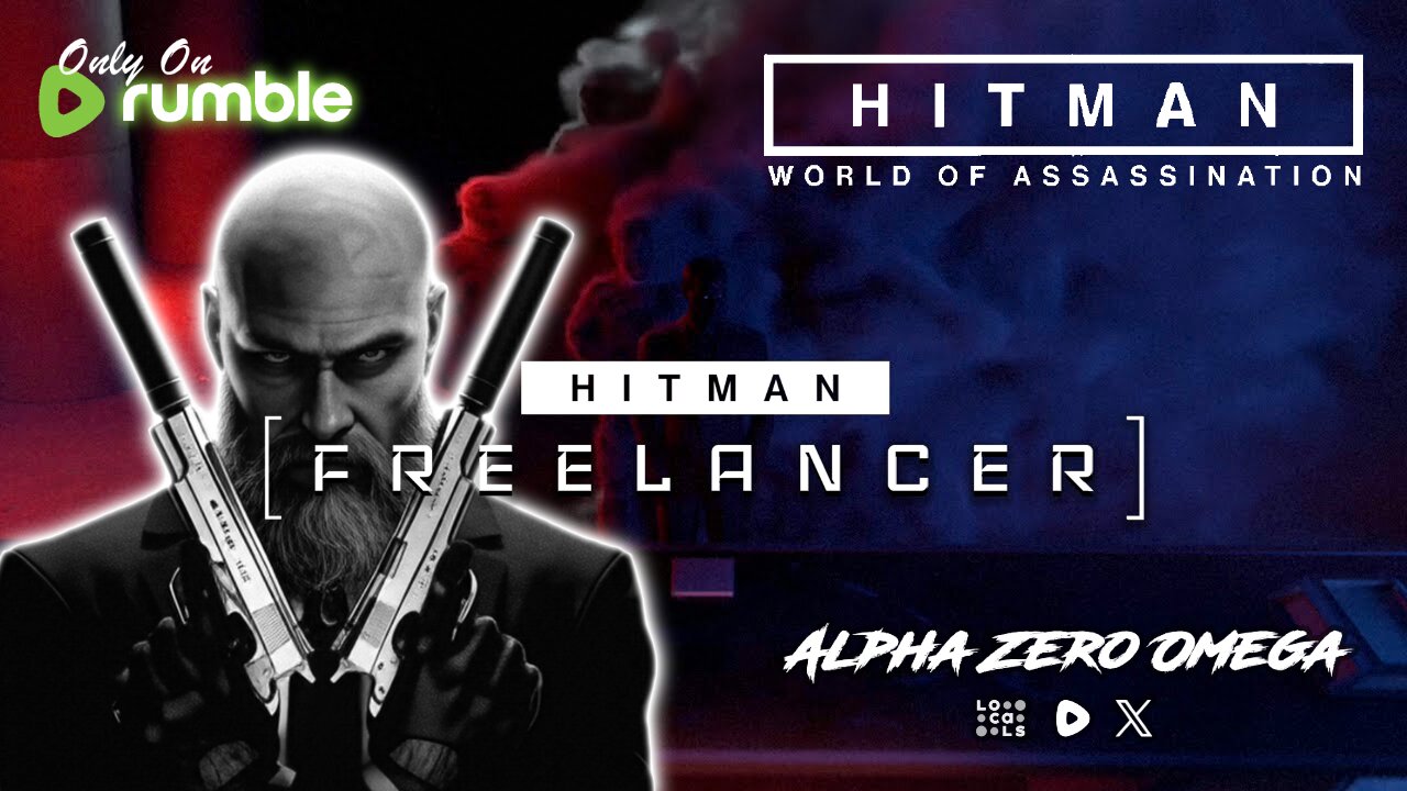 Hitman Freelancer - Continuing the campaign! | 🚨Rumble Studio Stream🚨
