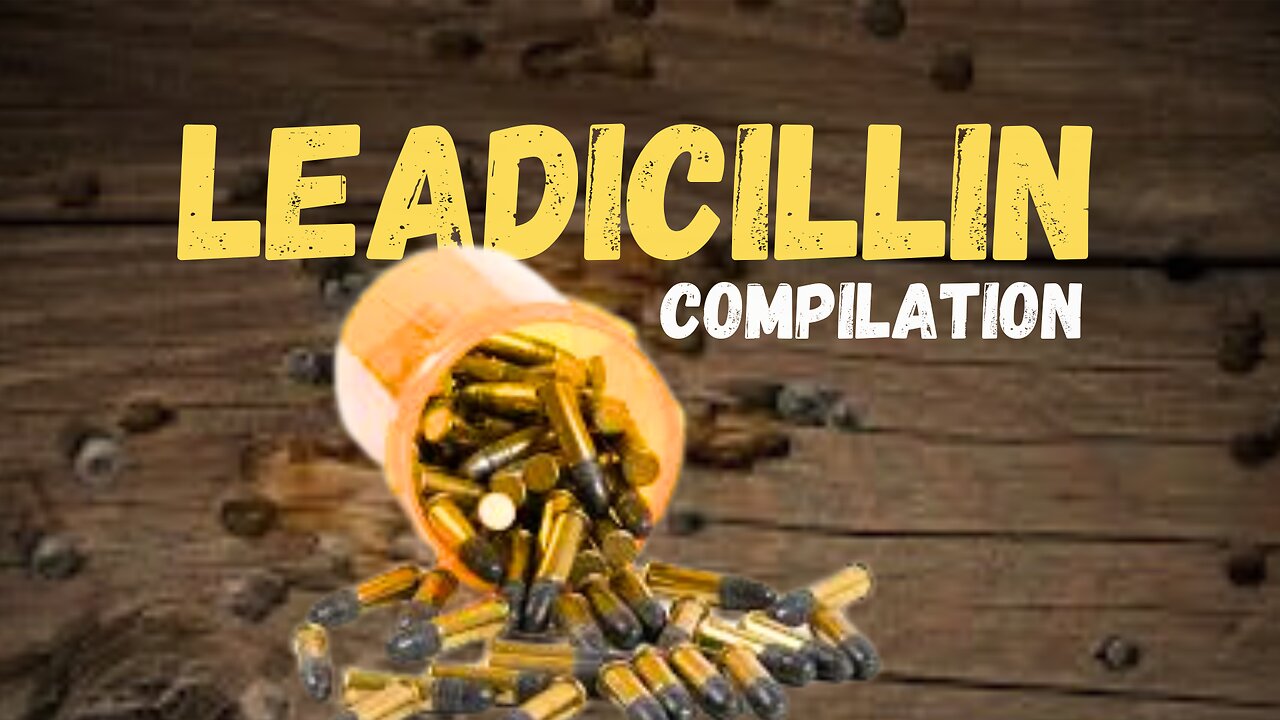 Leadicillin Compilation