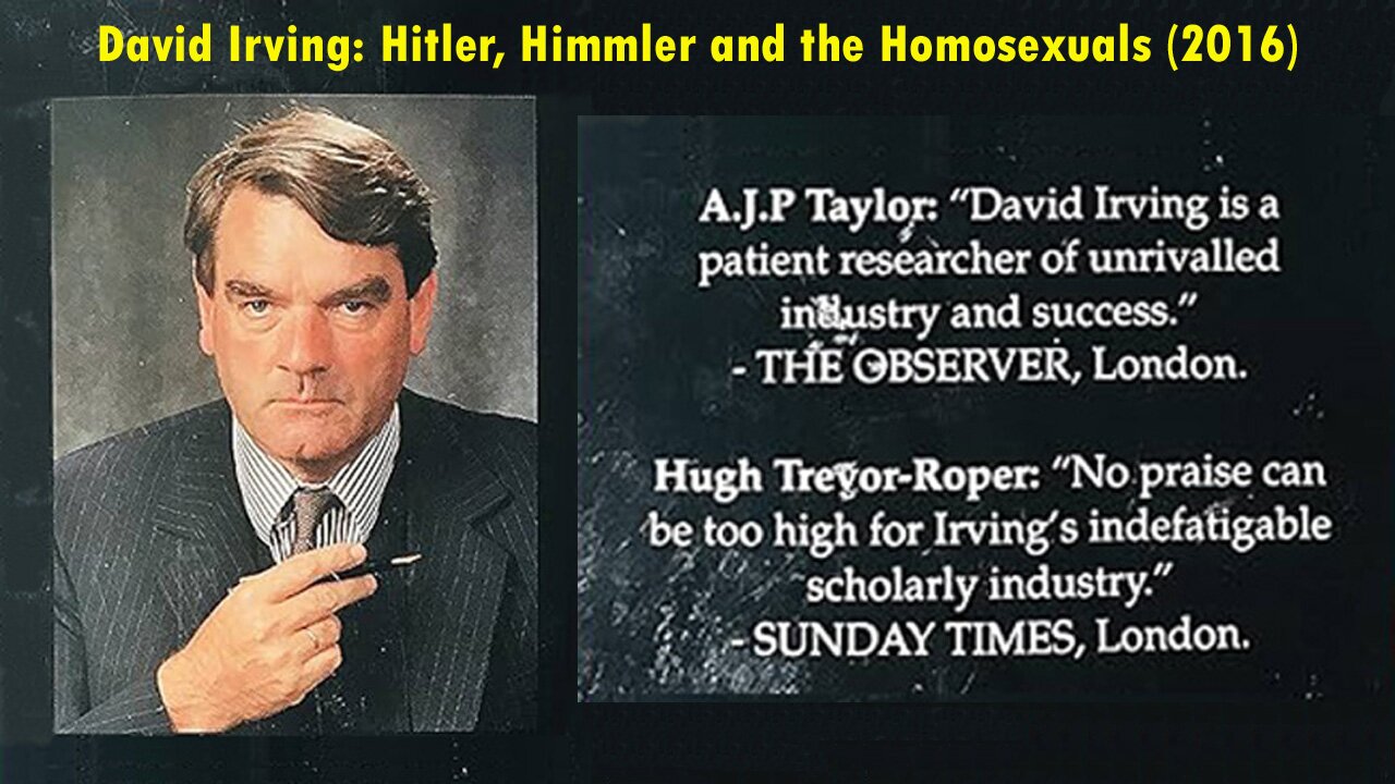 💢David Irving: Hitler, Himmler and the Homosexuals (2016)