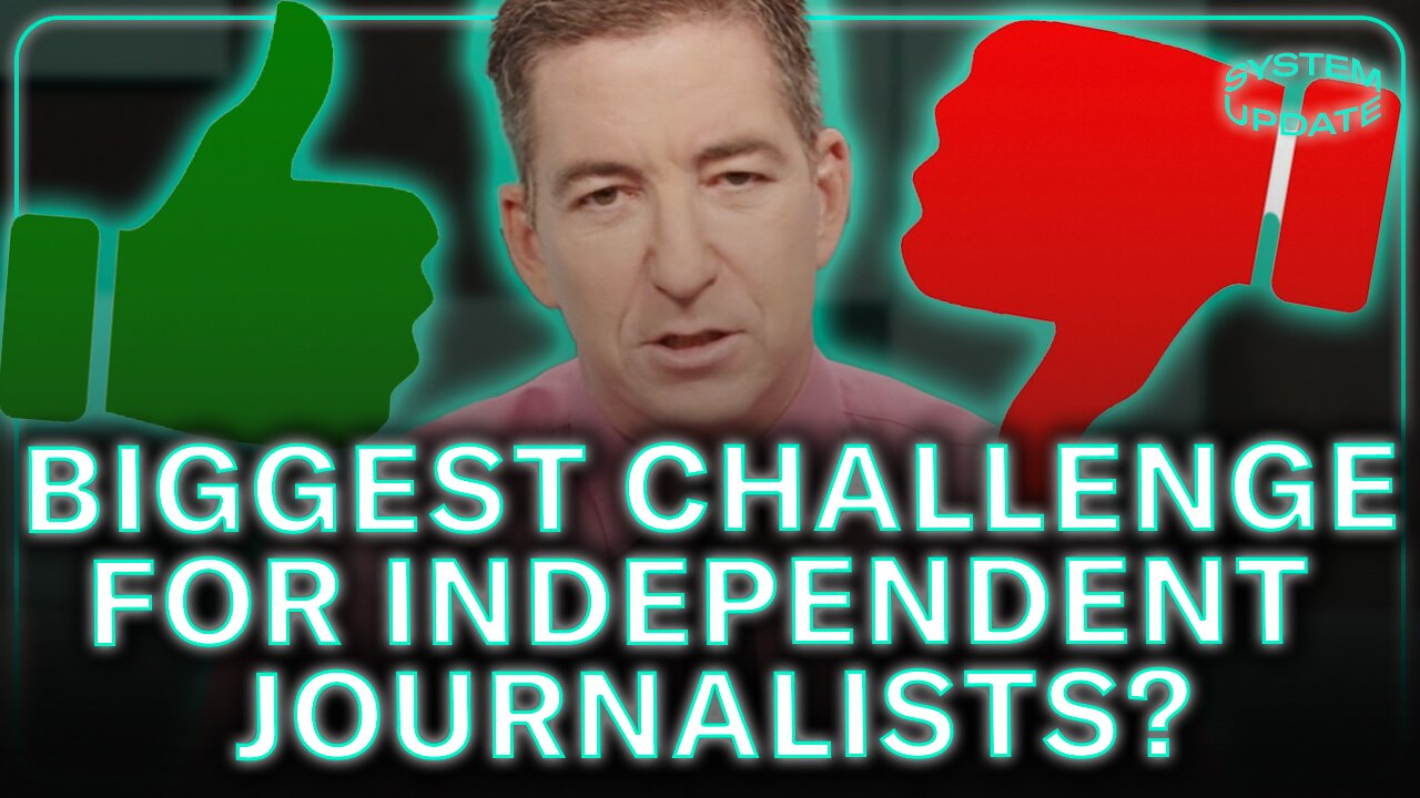 Glenn Reveals the Biggest Challenges of Independent Journalism