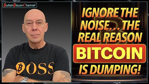 🇬🇧 BITCOIN | Forget the noise - The real reason Bitcoin is dumping explained! (Ep 772) 🚀