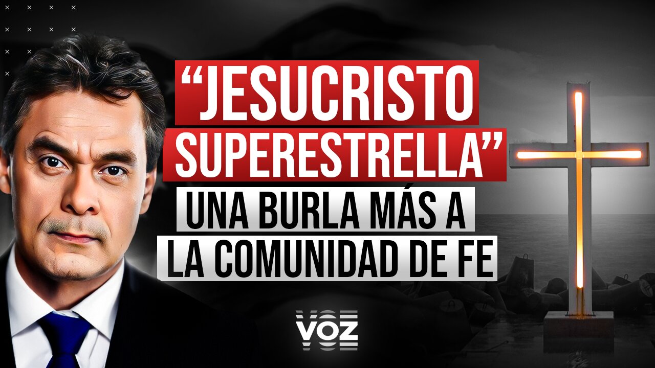 "Jesucristo Superestrella": una burla más a la comunidad de fe