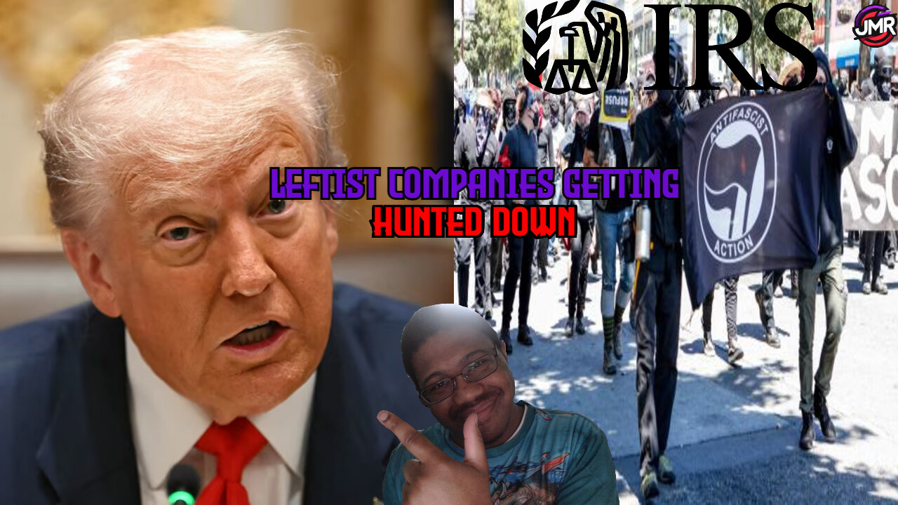 Trump sends the IRS after ANTIFA CRUSHING their financiers