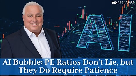 AI Bubble: PE Ratios Don't Lie, but They Do Require Patience