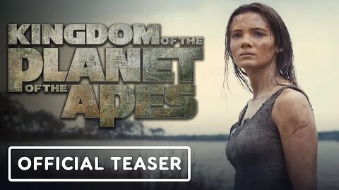 Kingdom of the Planet of the Apes - Official Teaser Trailer (2024) Freya Al