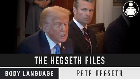Body Language - The Hegseth Files