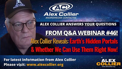 Alex Collier Reveals: Earth’s Hidden Portals & Whether We Can Use Them Right Now!