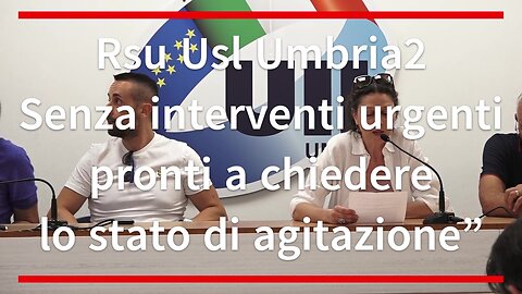 Rsu Usl Umbria2: “Senza interventi urgenti pronti a chiedere lo stato di agitazione”