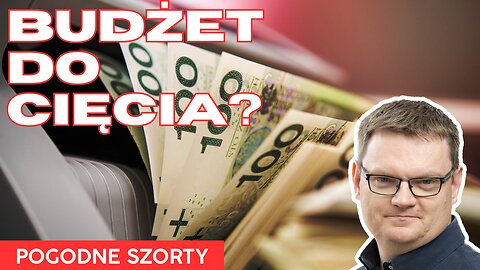 Cięcia budżetowe | Pogodne Szorty #150