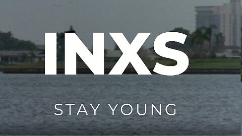 INXS - Stay Young (Lyric Video)