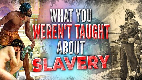 ✅ The lies we're taught in school: Slavery was not a uniquely American crime.