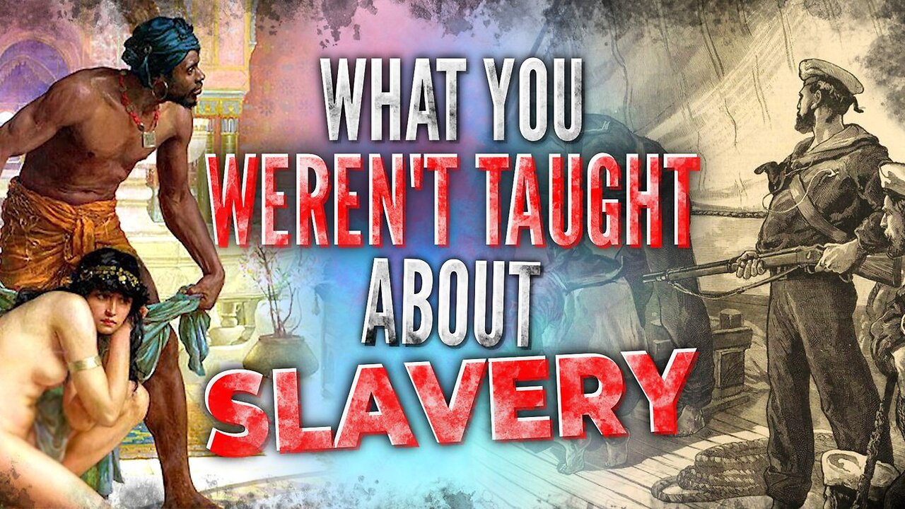 ✅ The lies were taught in school: Slavery was not a uniquely American crime.