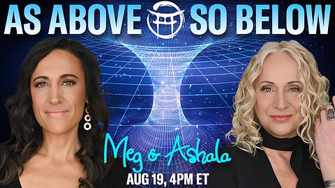 🌅 AS ABOVE, SO BELOW with KRISTAL & ASHALA - AUG 19, 2025