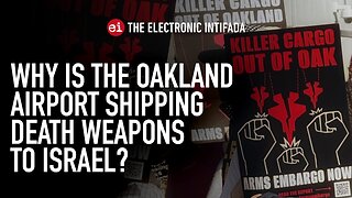 Why is the Oakland Airport shipping death weapons to Israel? with Monadel Herzallah & Nadya Tannous
