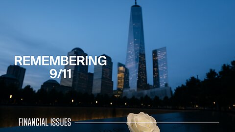 Never Forget: Remembering and Honoring 9/11