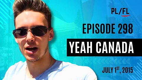 Future Liam - “YEAH CANADA” - July 1st, 2015