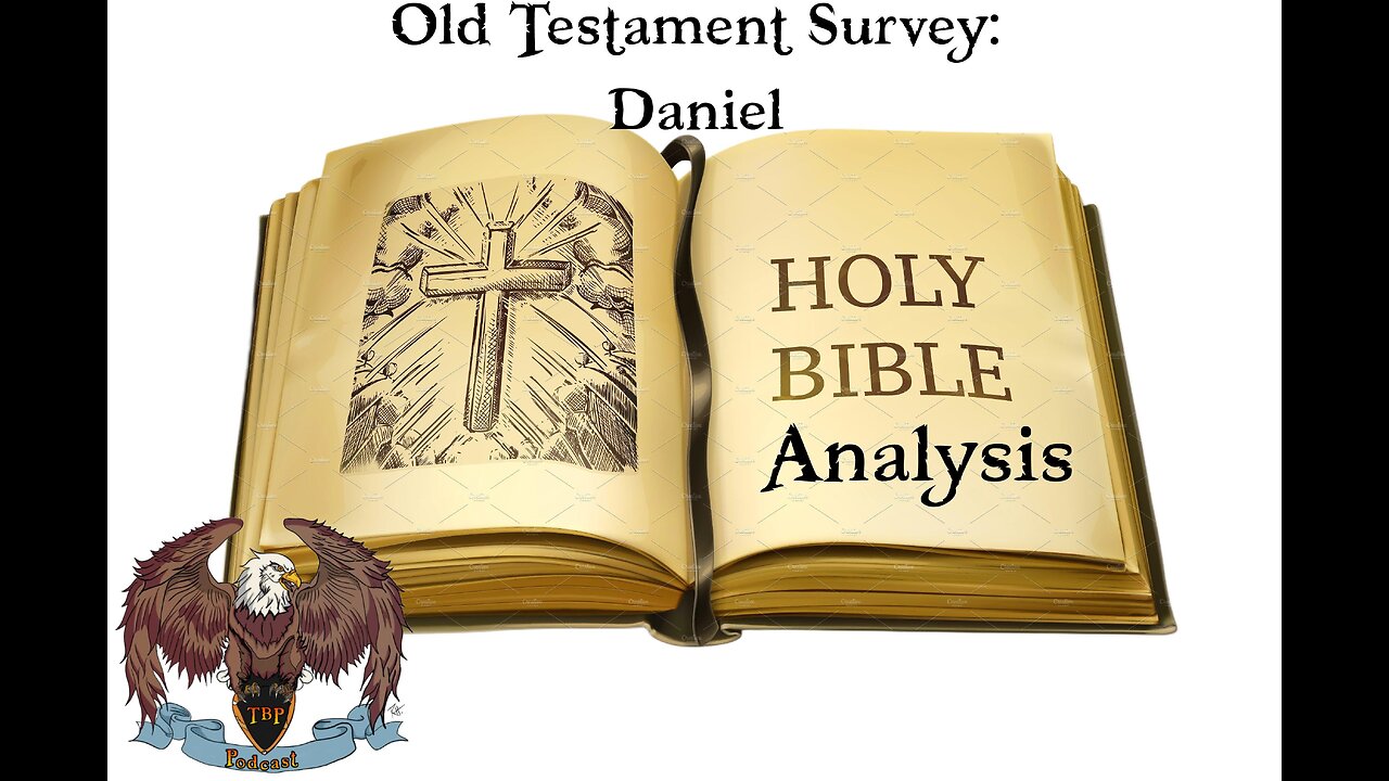 Old Testament Survey Analysis: Daniel