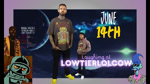 Lowtiergod Watch Party Restream || June 14th || Bring Popcorn🍿