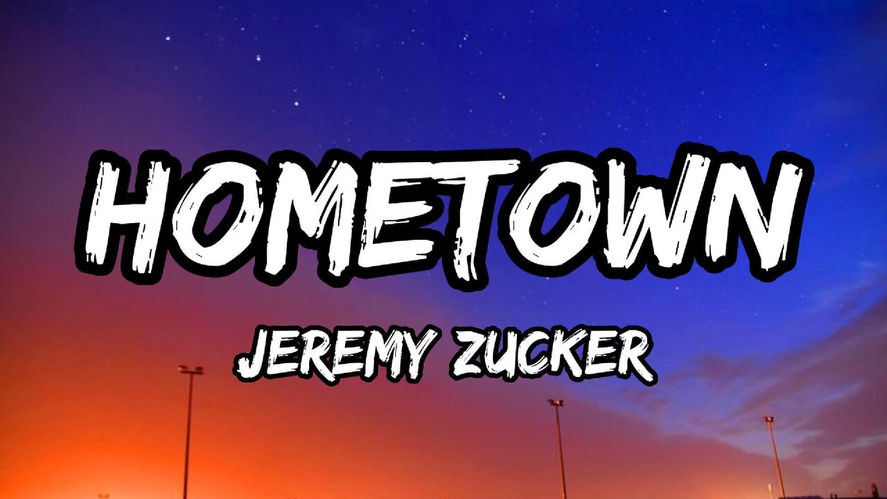 Jeremy Zucker - hometown (Lyrics)