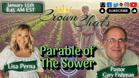 Crown Chats | The Parable of The Sower with Pastor Gary Fishman