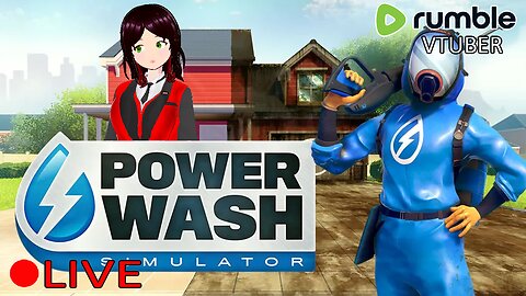 (VTUBER) - Being Autistic and Powerwashing for Fun - PowerWash Simulator - RUMBLE