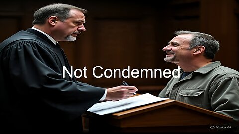 Not Condemned: Living Free In Christ