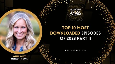 EP 056: Top 10 Most Downloaded Episodes of 2023 Part II