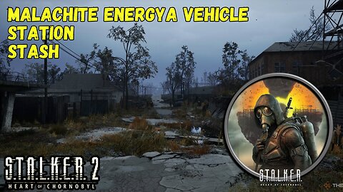 STALKER 2 – Hidden Stash at Malachite Energya Vehicle Station 💼🔥