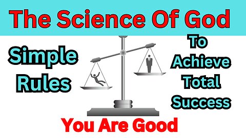 The Science of God - Simple Rules To Total Success