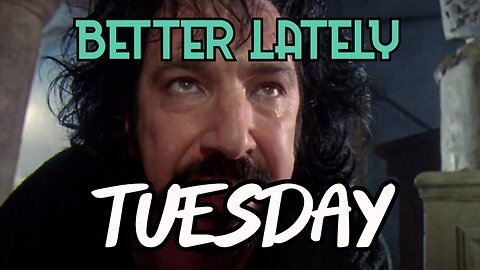 Better Lately - Tuesday
