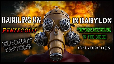 Babbling On In Babylon! (Ep 009)Fire, 🔥 Redemption. 🌾 Roots. 🌳 And a Ride You Won’t Forget.
