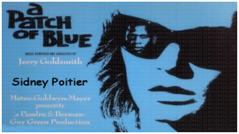 🎬 A Patch of Blue - 1965 - 🎥 TRAILER & FULL MOVIE LINK
