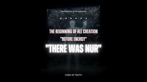 The Light Before Creation – Nur Muhammad & Energy (Volume 0)