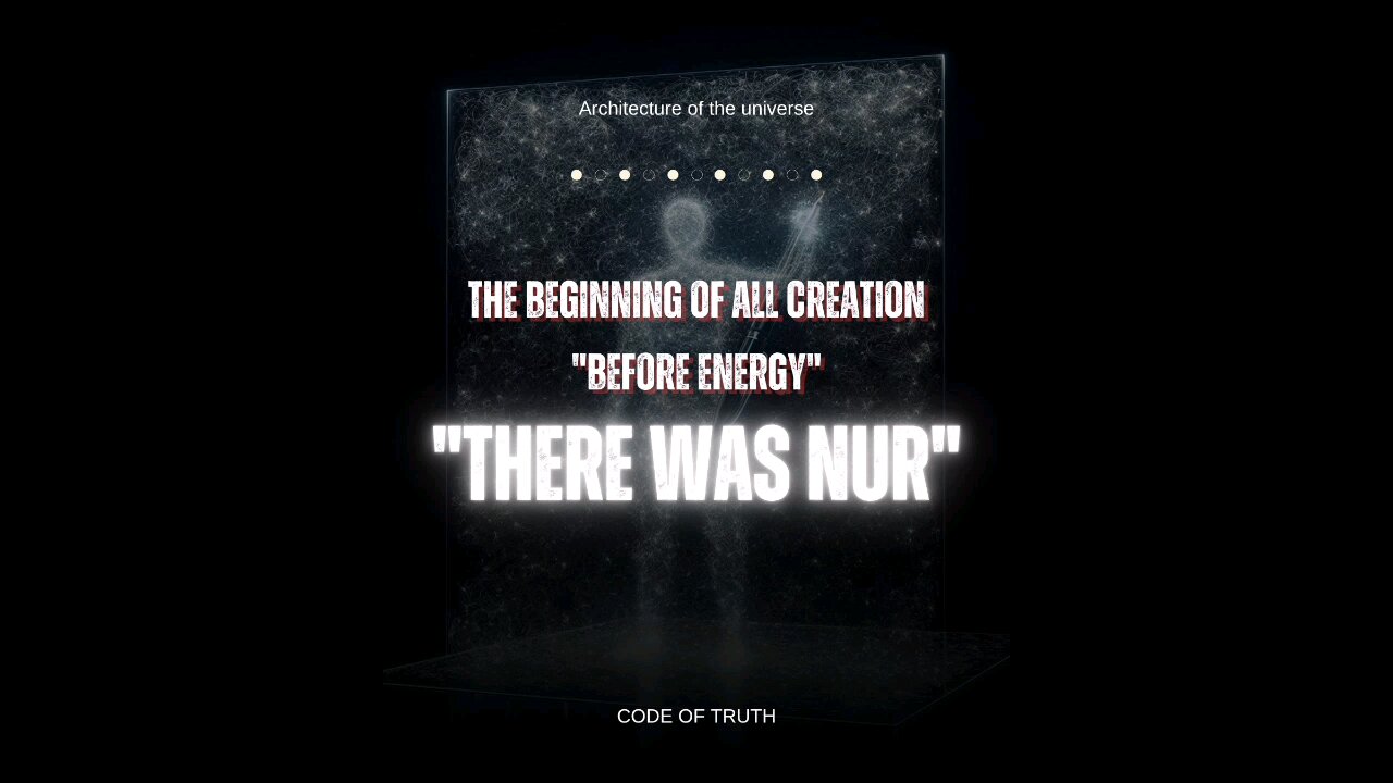 The Light Before Creation – Nur Muhammad & Energy (Volume 0)