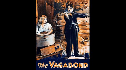 Charlie Chaplin's "The Vagabond" (1916)