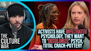 Activists Have INFILTRATED Psychology, They Want To 'DECOLONIZE' Psych, TOTAL CRACK-POTTERY