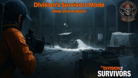 The Division 2 - Survivors Deep Dive