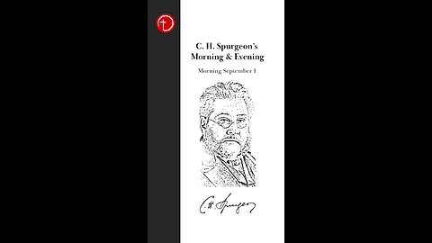 📖 Morning & Evening | Spurgeon | 9/1 AM | Jesus 168 L3C ✝️