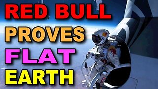 Red Bull Proves Flat Earth