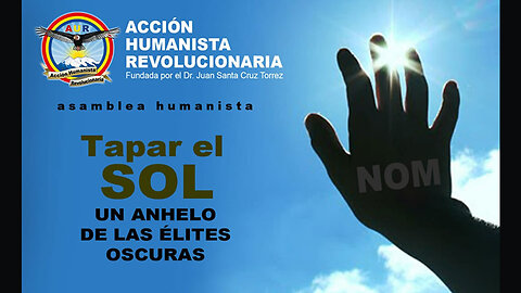 23-05-2025 TAPAR EL SOL, un anhelo de las élites oscuras