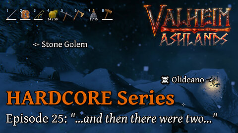 Valheim Hardcore E25:"And then there were two..."
