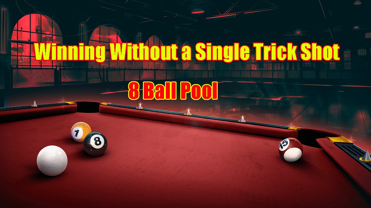 🎱 8 Ball Pool: Winning Without a Single Trick Shot