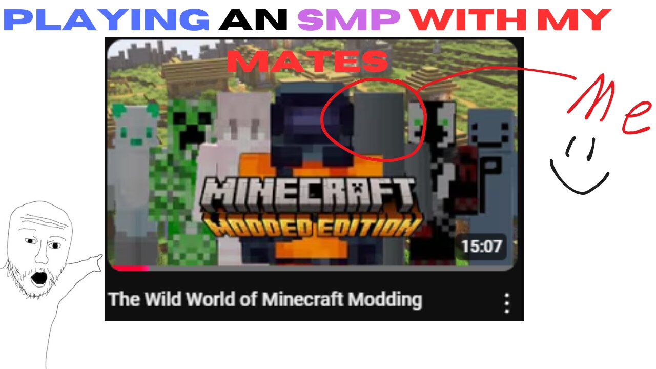 Part 1 MINECRAFT SMP with my Mates