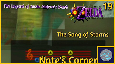 The Song of Storms | The Legend of Zelda Majora's Mask Part 19